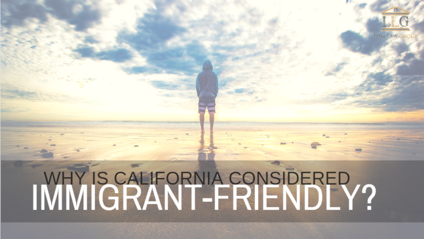 Why is California considered immigrant-friendly? About Sanctuary States.