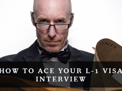How to ace your L-1 visa interview