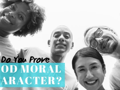 How do you prove good moral character?