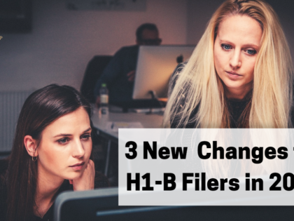 3 New Changes for H1-B Filers in 2019