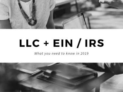 What You Need To Know About Limited Liability Companies (LLC) and Employer Identification Numbers (EIN)