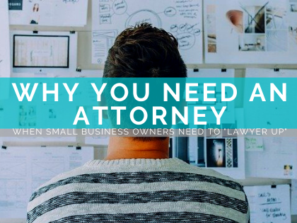when small business owners need to lawyer up