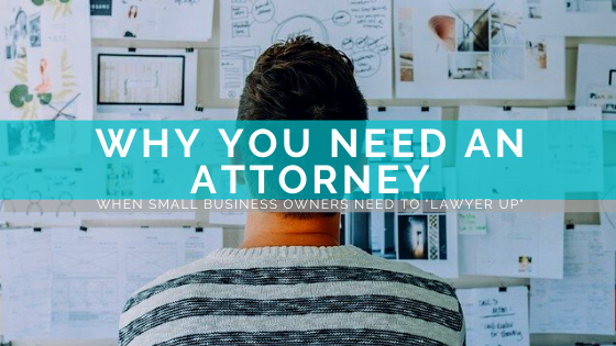 when small business owners need to lawyer up