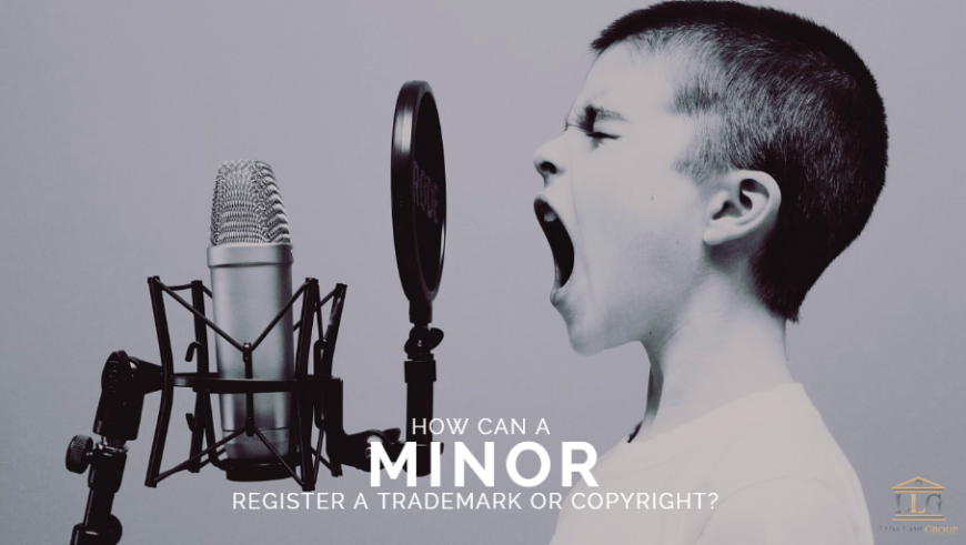 How can a minor get a trademark or copyright?