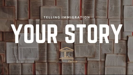 Telling your story to immigration